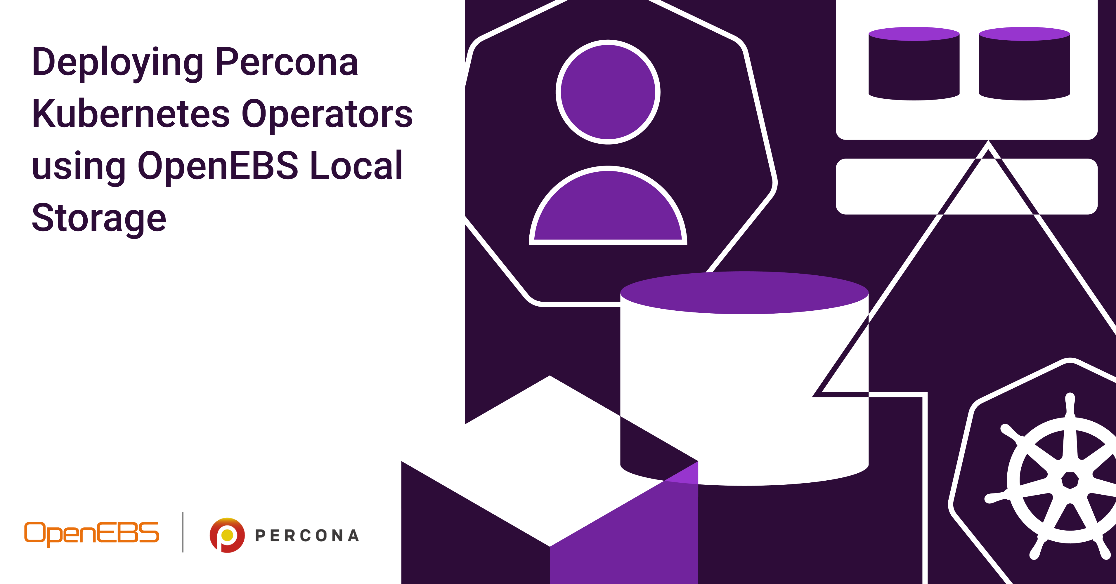 Deploying Percona Kubernetes Operators Using OpenEBS Local Storage